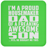 Proud Housemaker Dad Of Awesome Son - Drink Coaster