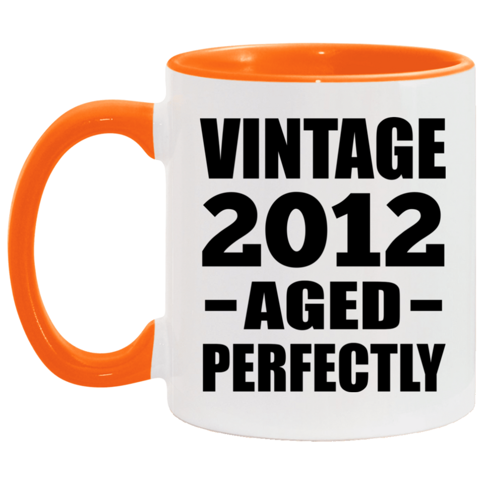 12th Birthday Vintage 2012 Aged Perfectly - 11oz Accent Mug Orange