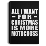 All I Want For Christmas Is More Motocross - Canvas Portrait