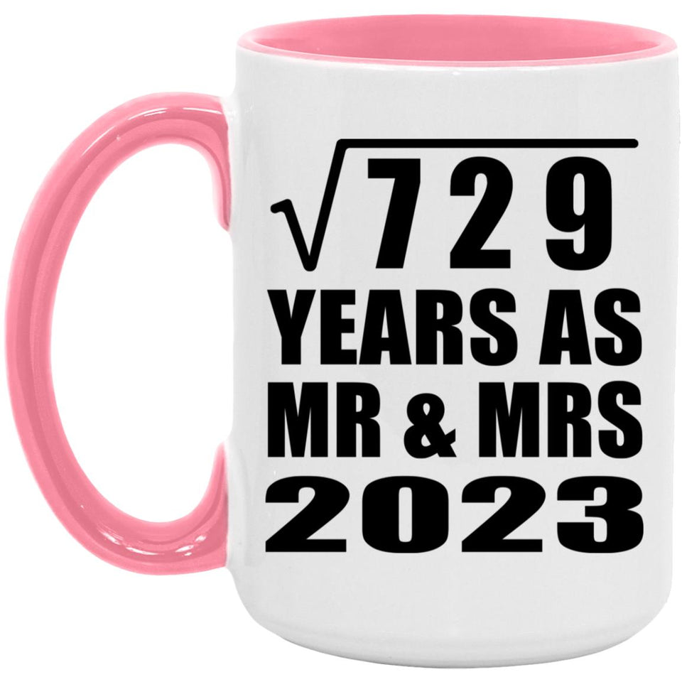 27th Anniversary Square Root of 729 Years As Mr & Mrs 2023 - 15oz Accent Mug Pink