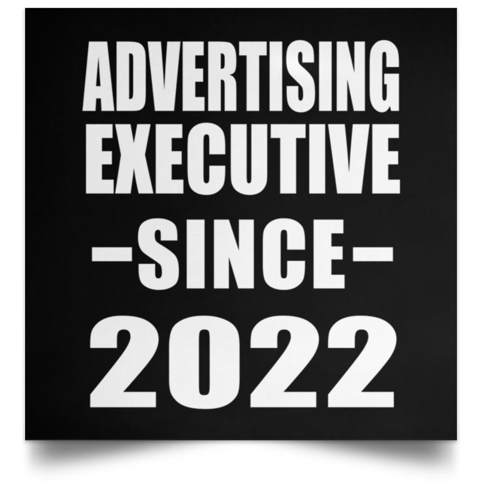 Advertising Executive Since 2022 - Poster Square