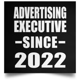 Advertising Executive Since 2022 - Poster Square
