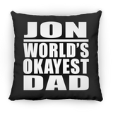 Jon World's Okayest Dad - Throw Pillow Black