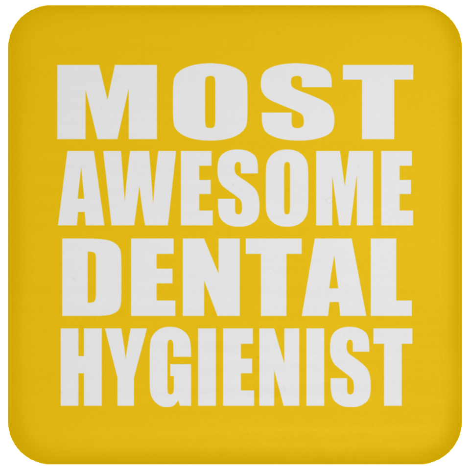 Most Awesome Dental Hygienist - Drink Coaster