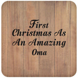 First Christmas As An Amazing Oma - Drink Coaster C