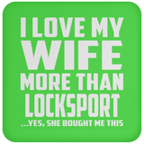 I Love My Wife More Than Locksport - Drink Coaster