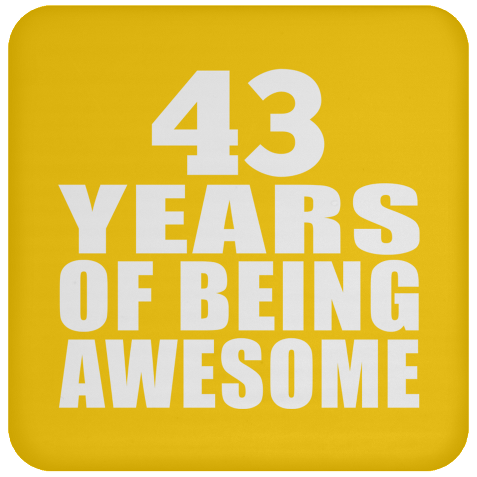 43rd Birthday 43 Years Of Being Awesome - Drink Coaster