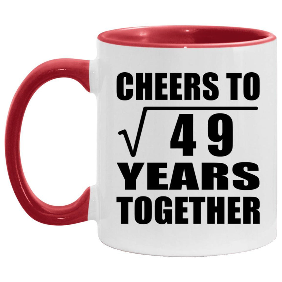 7th Anniversary Cheers To Square Root of 49 Years Together - 11oz Accent Mug Red