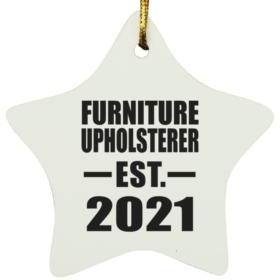 Furniture Upholsterer Established EST. 2021 - Star Ornament