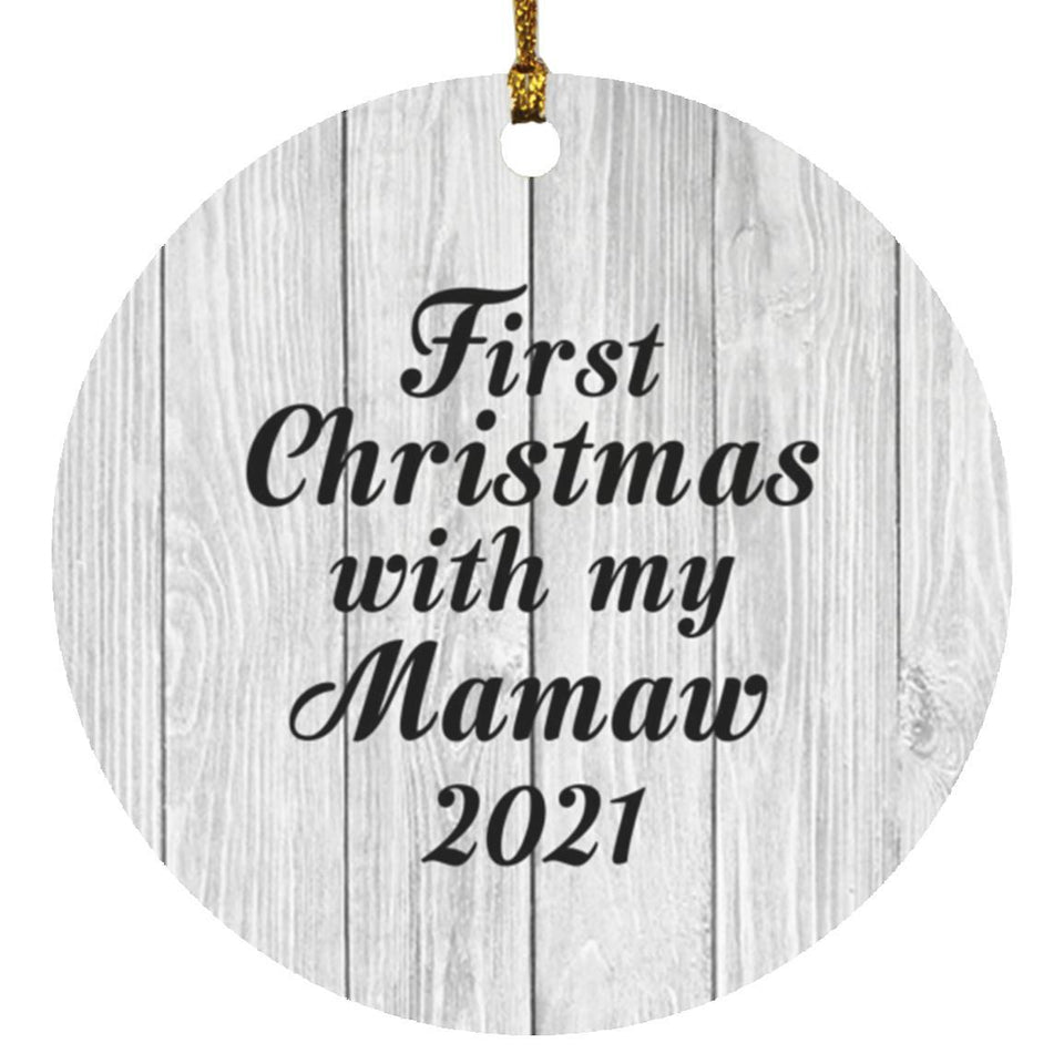 First Christmas With My Mamaw 2021 - Circle Ornament F