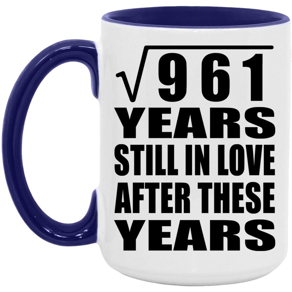31st Anniversary Square Root of 961 Years Still In Love - 15oz Accent Mug Purple