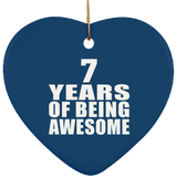 7th Birthday 7 Years Of Being Awesome - Heart Ornament