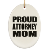 Proud Attorney Mom - Oval Ornament