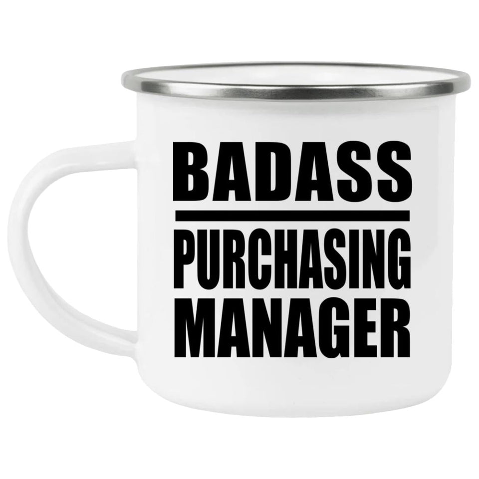 Badass Purchasing Manager - 12oz Camping Mug