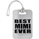 Best Mimi Ever - Luggage Bag Tag