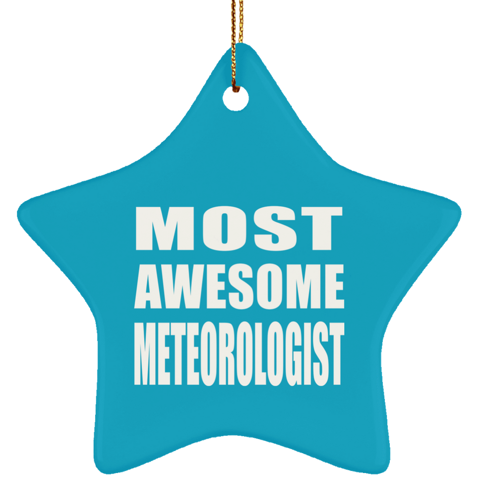Most Awesome Meteorologist - Star Ornament