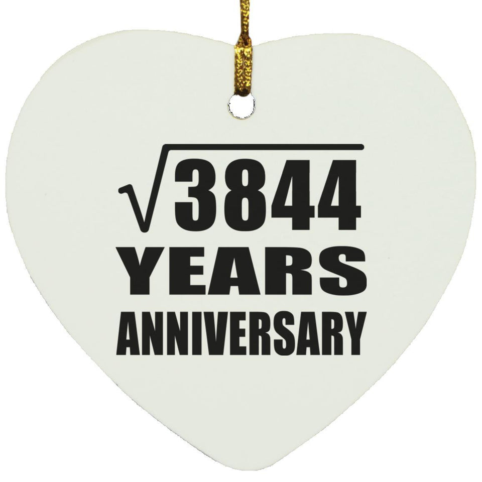 62nd Anniversary Square Root of 3844 Years Anniversary - Heart Ornament