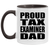 Proud Tax Examiner Dad - 11oz Accent Mug Black