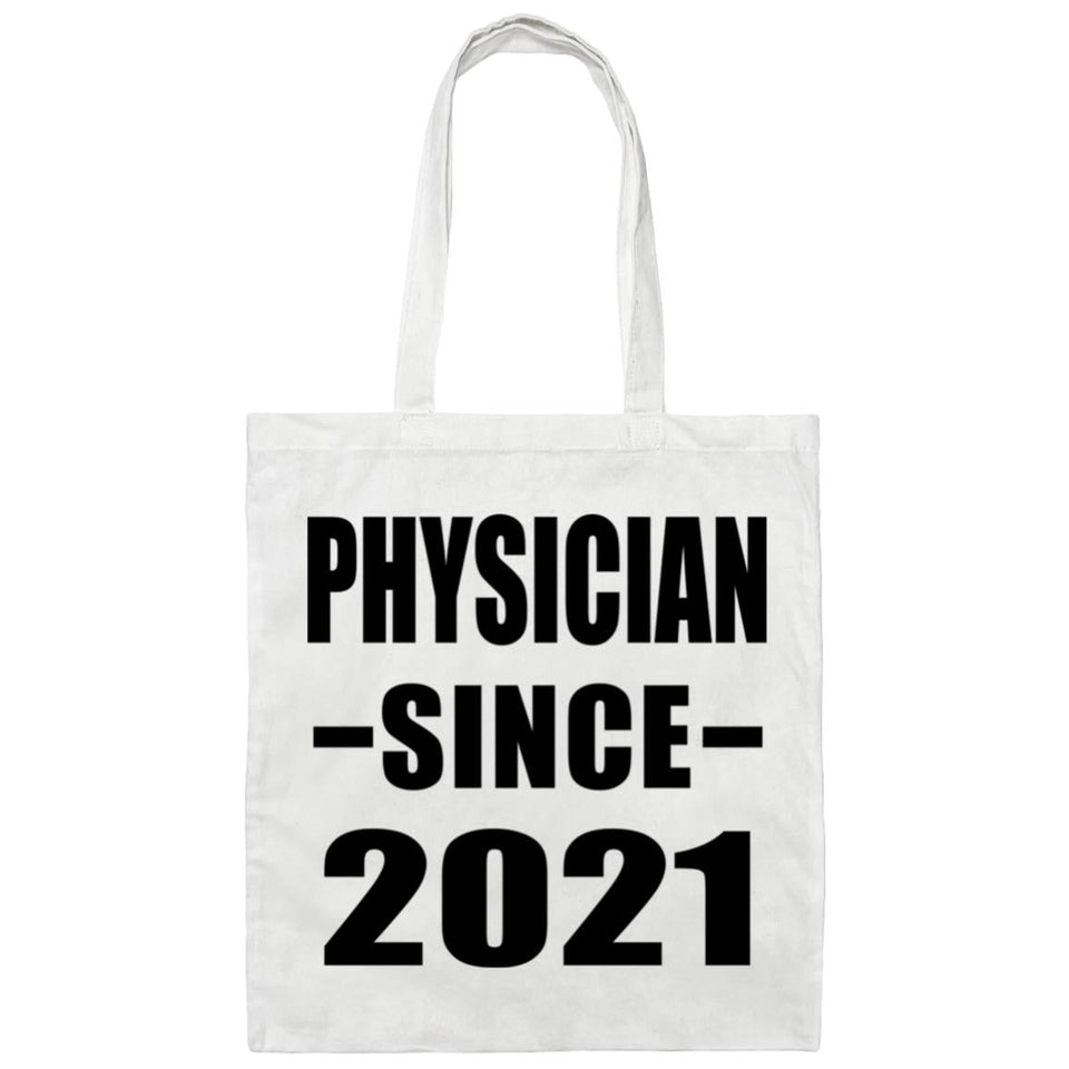 Physician Since 2021 - Tote Bag White
