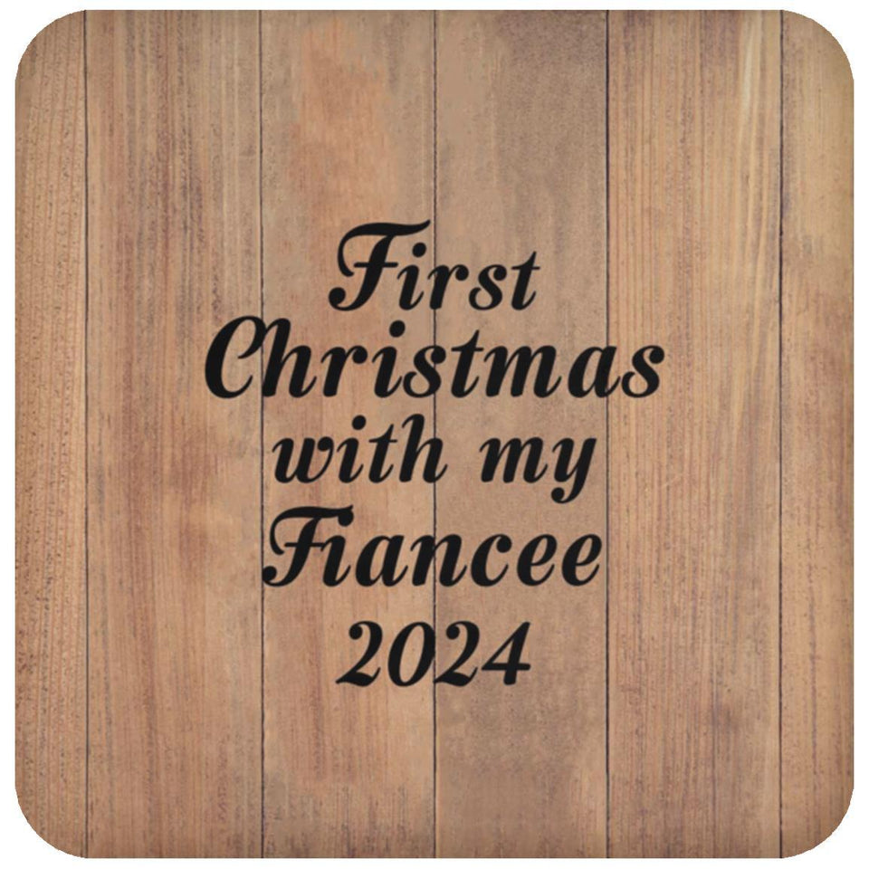 First Christmas With My Fiancee 2024 - Drink Coaster C