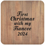 First Christmas With My Fiancee 2024 - Drink Coaster C