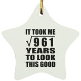 31st Birthday Took Square Root of 961 Years To Look Good - Star Ornament
