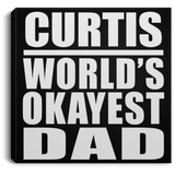 Curtis World's Okayest Dad - Canvas Square