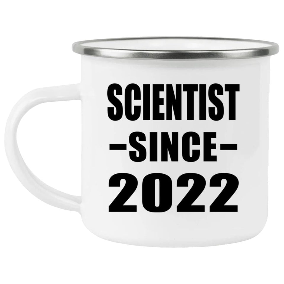 Scientist Since 2022 - 12oz Camping Mug