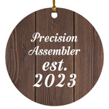 Precision Assembler Established Est. 2023 - Circle Ornament D