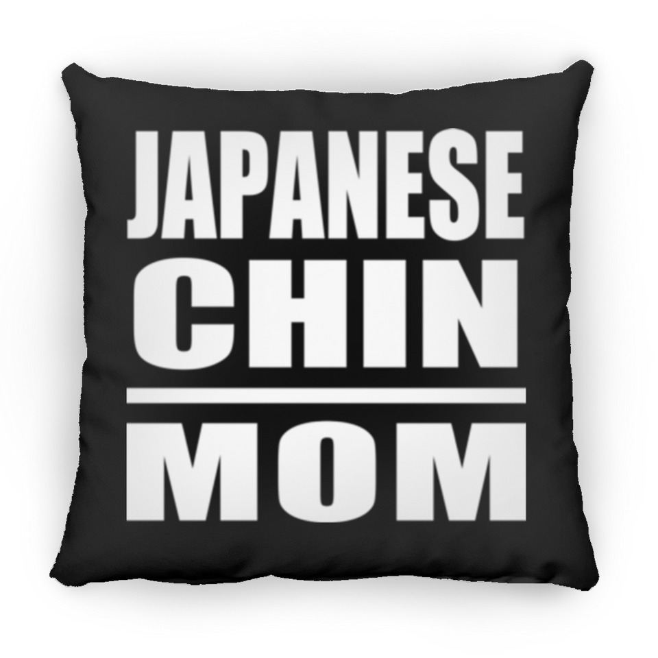 Japanese Chin Mom - Throw Pillow Black
