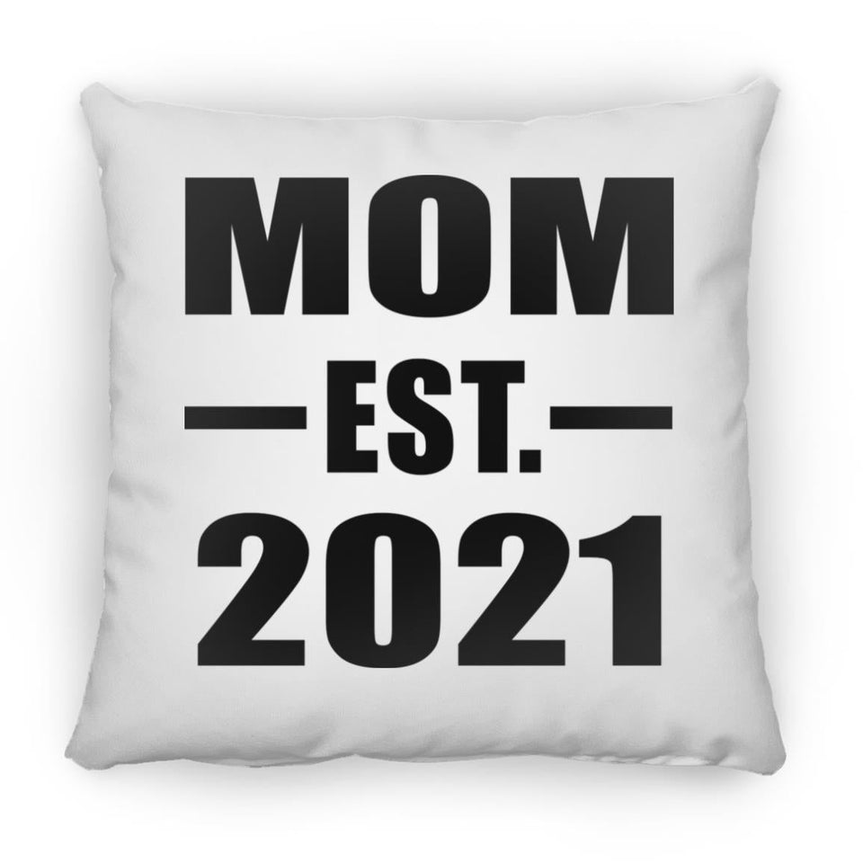 Mom Established EST. 2021 - Throw Pillow
