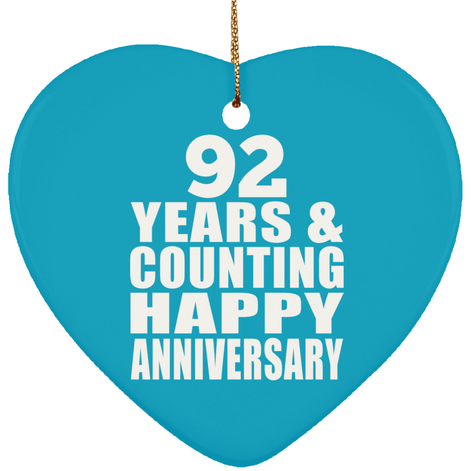 Happy 92nd Anniversary 92 Years & Counting - Heart Ornament