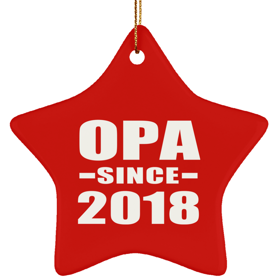 Opa Since 2018 - Star Ornament