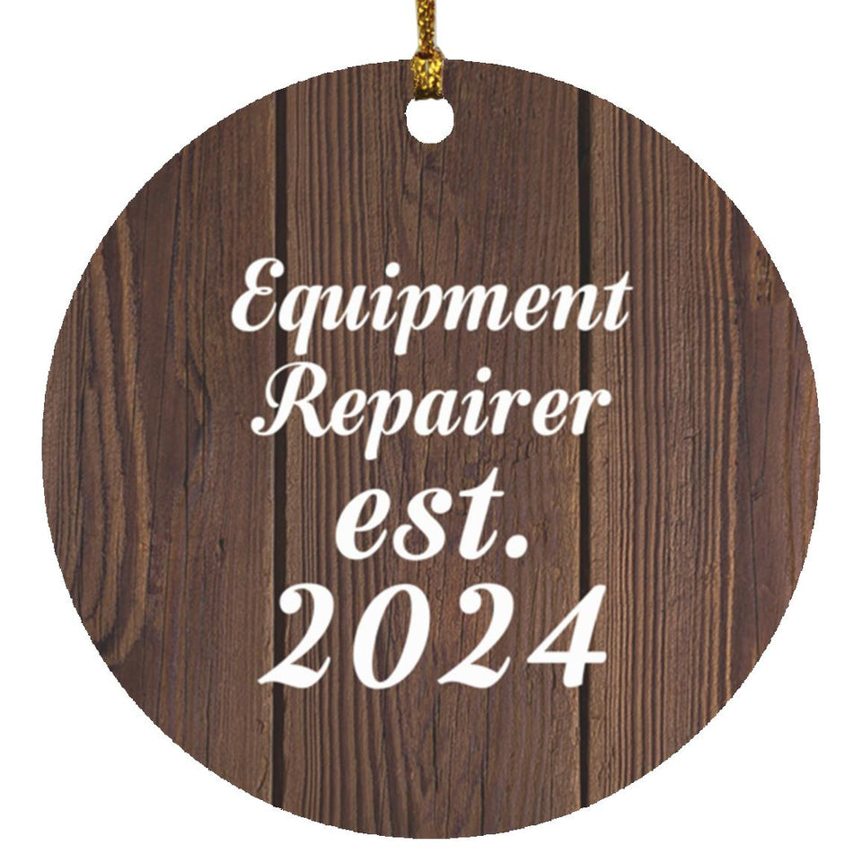 Equipment Repairer Established Est. 2024 - Circle Ornament D