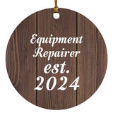 Equipment Repairer Established Est. 2024 - Circle Ornament D