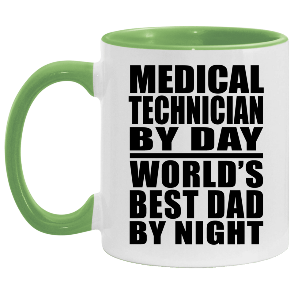Medical Technician By Day World's Best Dad By Night - 11oz Accent Mug Green