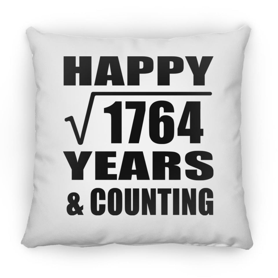 Happy 42nd Anniversary Square Root of 1764 Years & Counting - Throw Pillow