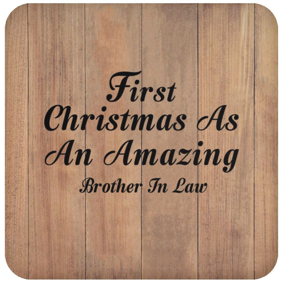 First Christmas As An Amazing Brother In Law - Drink Coaster C