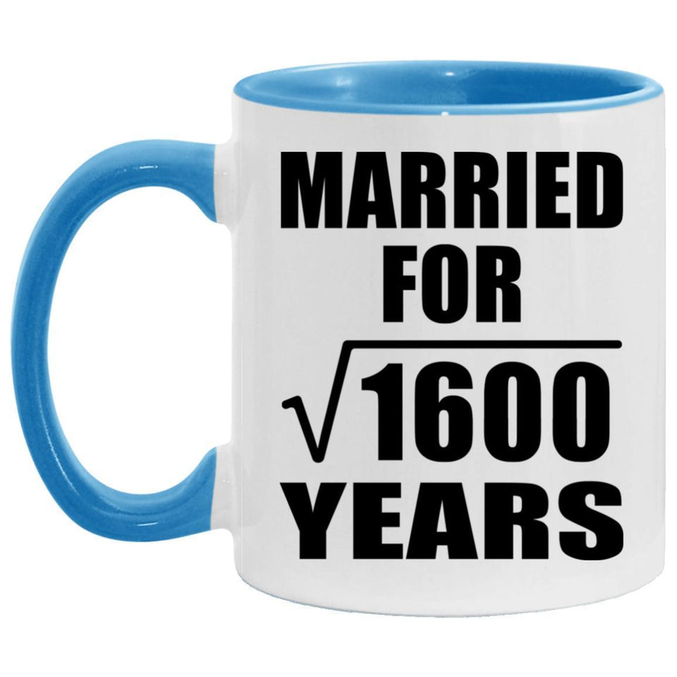 40th Anniversary Married For Square Root of 1600 Years - 11oz Accent Mug Blue