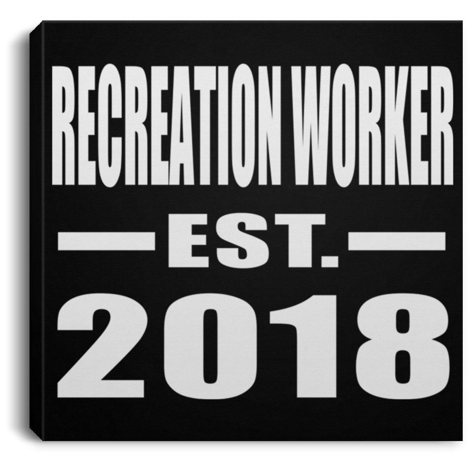 Recreation Worker Established EST. 2018 - Canvas Square