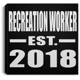 Recreation Worker Established EST. 2018 - Canvas Square