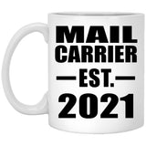 Mail Carrier Established EST. 2021 - 11oz Coffee Mug