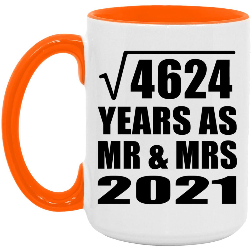 68th Anniversary Square Root of 4624 Years As Mr & Mrs 2021 - 15oz Accent Mug Orange