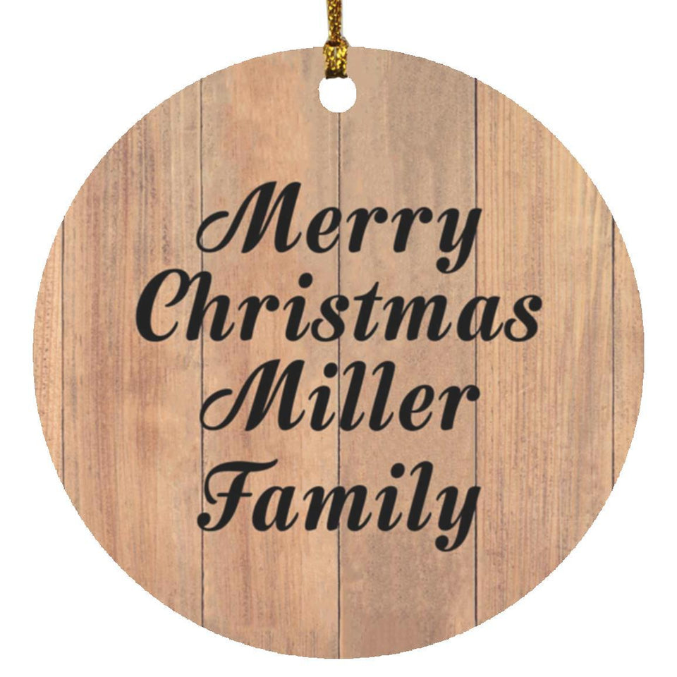 Merry Christmas Miller Family - Circle Ornament C