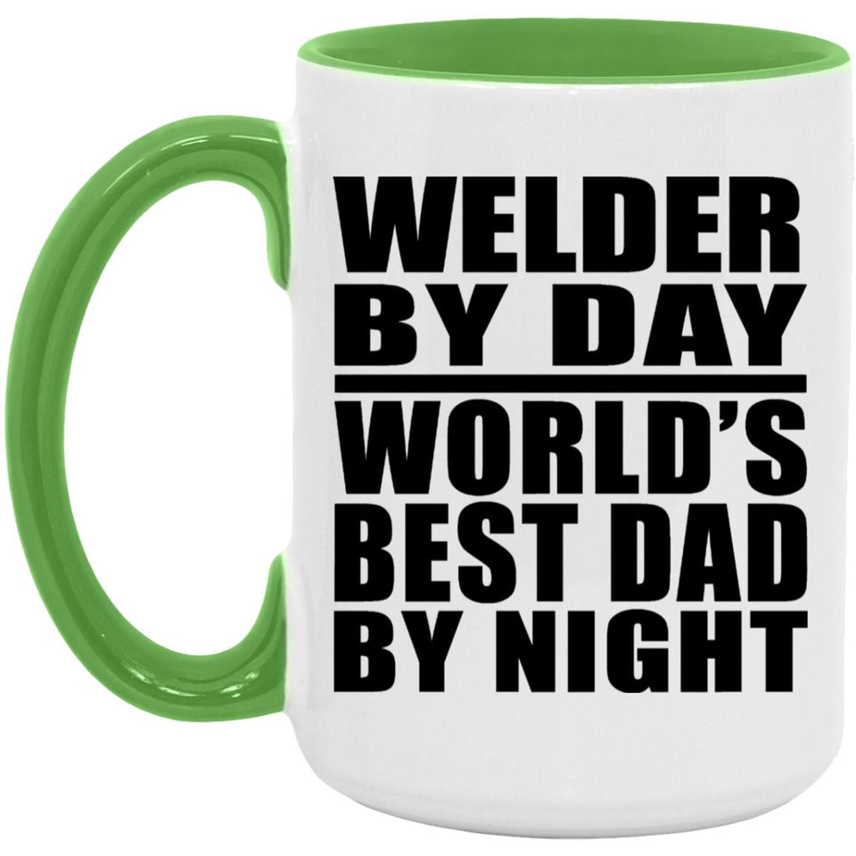 Welder By Day World's Best Dad By Night - 15oz Accent Mug Green