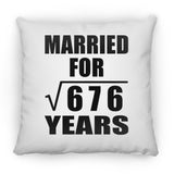 26th Anniversary Married For Square Root of 676 Years - Throw Pillow