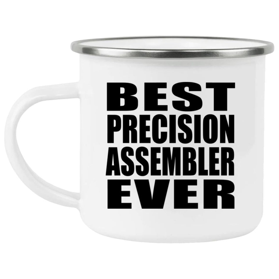 Best Precision Assembler Ever - 12oz Camping Mug
