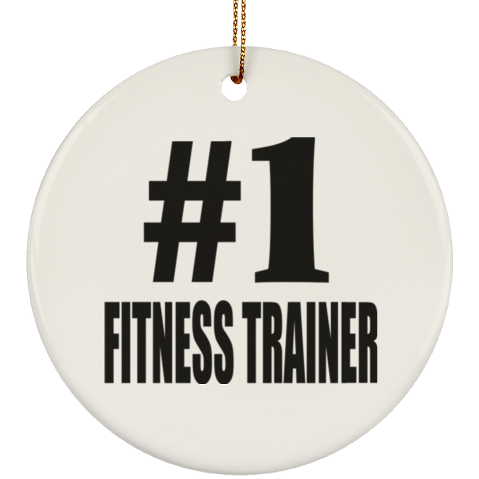 Number One #1 Fitness Trainer - Circle Ornament