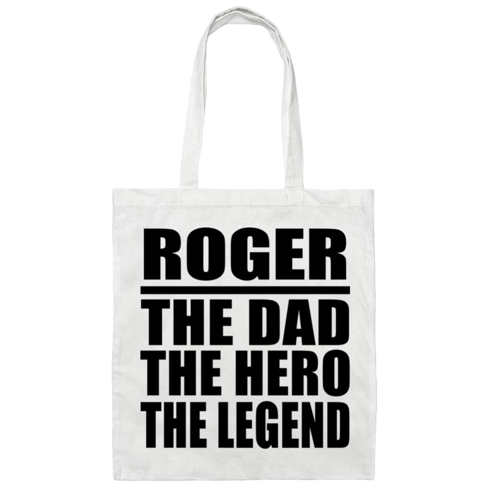 Roger The Dad The Hero The Legend - Tote Bag White