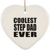 Coolest Step Dad Ever - Heart Ornament